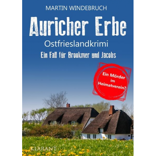 Martin Windebruch - Auricher Erbe. Ostfrieslandkrimi