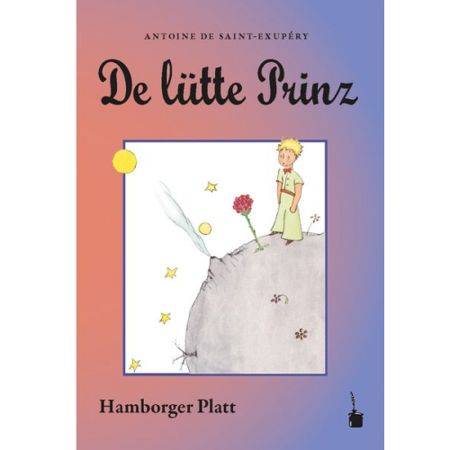 Antoine de Saint-Exupery - De lütte Prinz