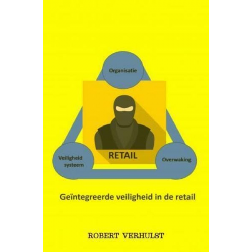 Robert Verhulst - Geïntegreerde veiligheid in de retail.