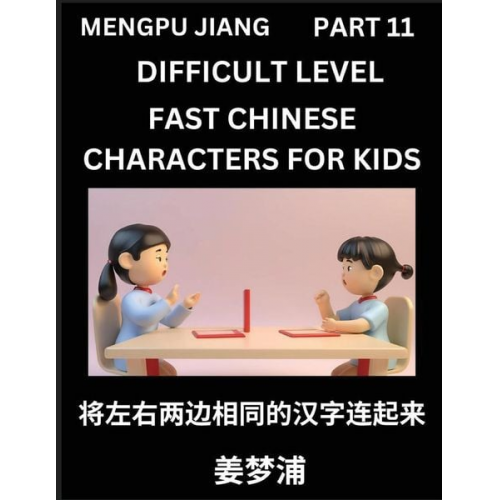 Mengpu Jiang - Chinese Character Difficult Level Test Series for Kids (Part 11) - Easy Mandarin Chinese Character Recognition Puzzles, Simple Mind Games to Fast Lear