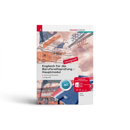 Gabriele Raab Christina Kodré - Englisch für die Berufsreifeprüfung - Hauptmodul Forms and Structures Lösungsheft