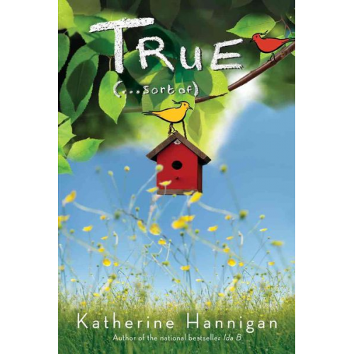 Katherine Hannigan - True (. . . Sort Of)