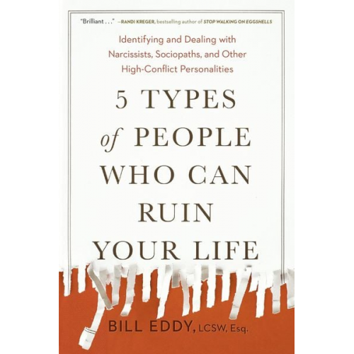 Bill Eddy - 5 Types of People Who Can Ruin Your Life