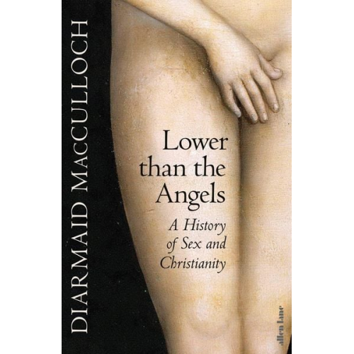 Diarmaid MacCulloch - Lower than the Angels