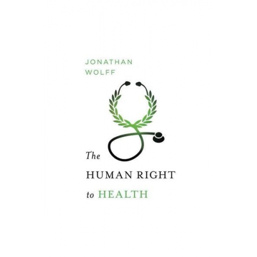 Jonathan Wolff - The Human Right to Health