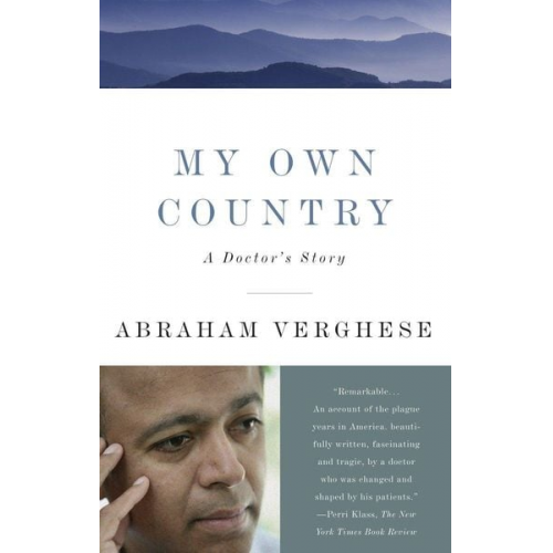 Abraham Verghese - My Own Country