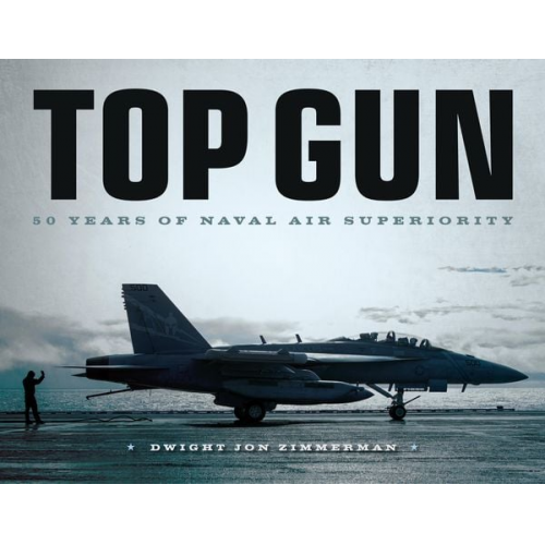 Dwight Jon Zimmerman - Top Gun