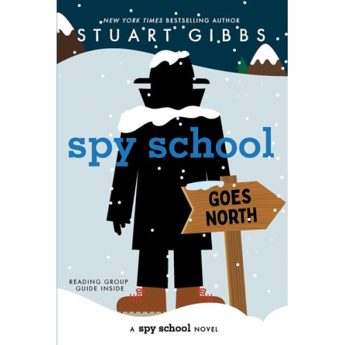 Stuart Gibbs - Spy School Goes North