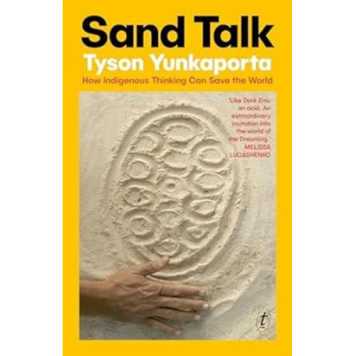 Tyson Yunkaporta - Yunkaporta, T: Sand Talk