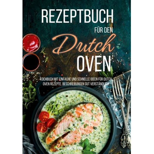 Valerie Glas - Rezeptbuch für den Dutch Oven