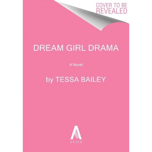 Tessa Bailey - Dream Girl Drama