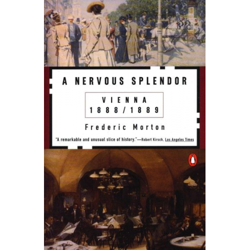 Frederic Morton - A Nervous Splendor