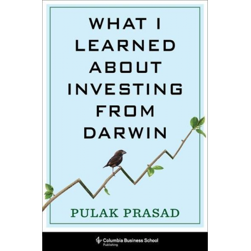 Pulak Prasad - What I Learned about Investing from Darwin