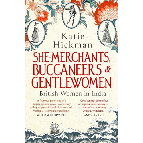 Katie Hickman - She-Merchants, Buccaneers and Gentlewomen