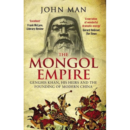 John Man - The Mongol Empire