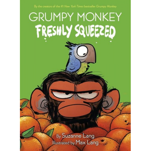 Suzanne Lang - Grumpy Monkey Freshly Squeezed