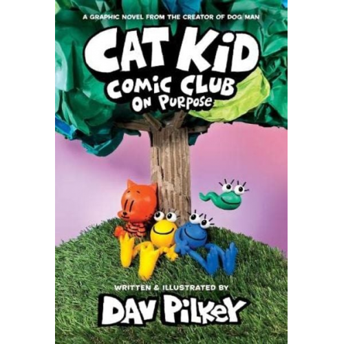 Dav Pilkey - Cat Kid Comic Club 03: On Purpose