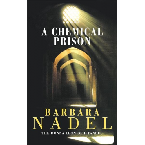 Barbara Nadel - A Chemical Prison (Inspector Ikmen Mystery 2)