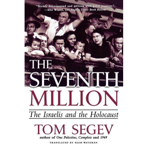 Tom Segev - The Seventh Million