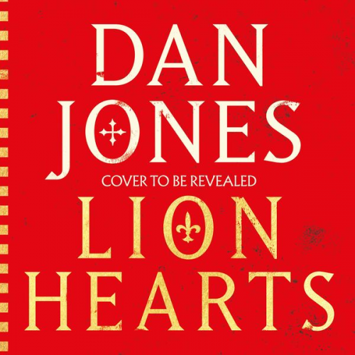 Dan Jones - Lion Hearts