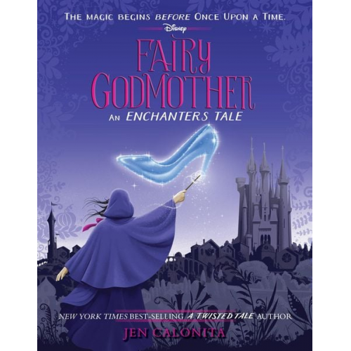 Jen Calonita - Fairy Godmother: An Enchanters Tale