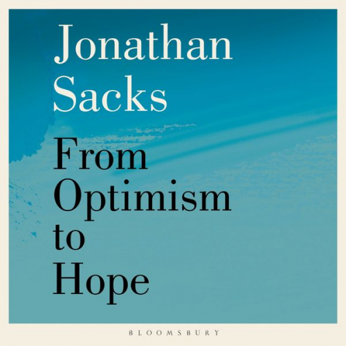 Jonathan Sacks - From Optimism to Hope