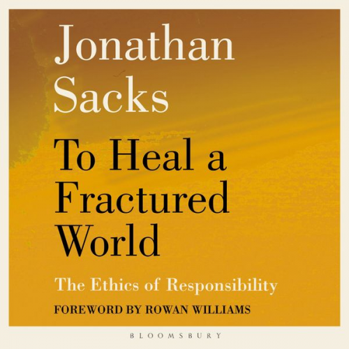 Jonathan Sacks - To Heal a Fractured World