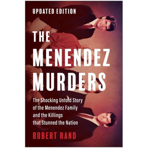 Robert Rand - Rand, R: Menendez Murders, Updated Edition