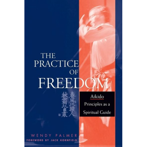 Wendy Palmer - The Practice of Freedom