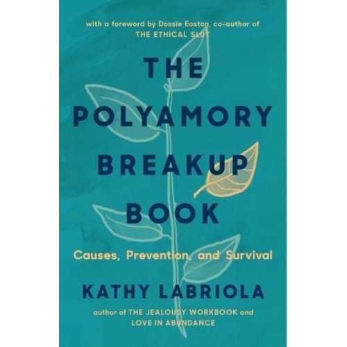 Kathy Labriola - The Polyamory Breakup Book