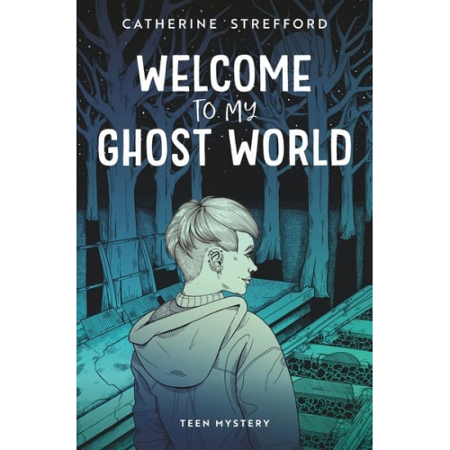 Catherine Strefford - Welcome to my Ghost World