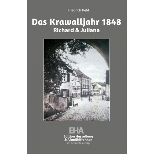 Friedrich Held - Das Krawalljahr 1848