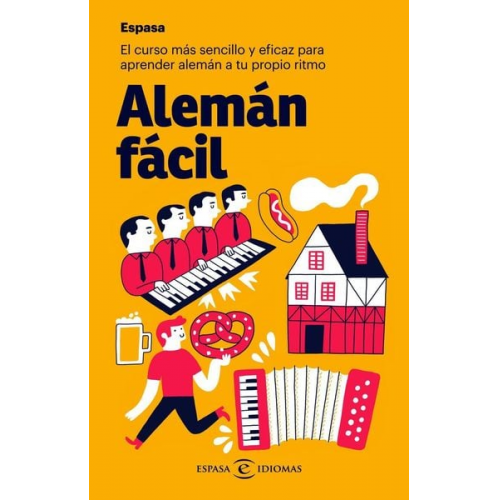 S. A. Espasa Calpe - Alemán fácil : el curso más sencillo y eficaz para aprender alemán a tu propio ritmo
