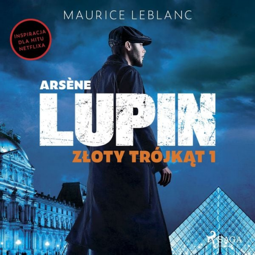 Maurice Leblanc - Arsène Lupin. Złoty trójkąt. Tom I