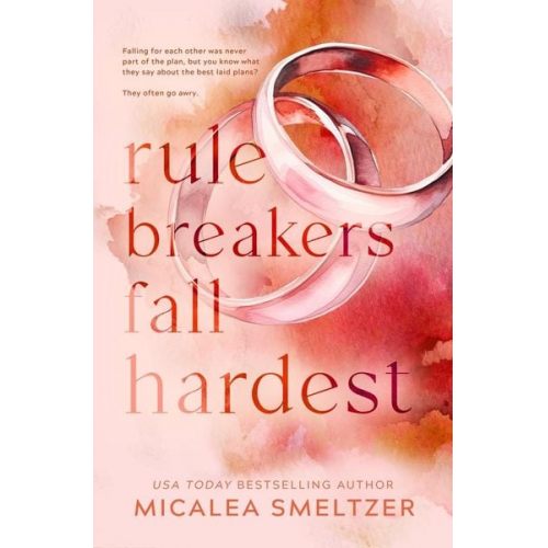 Micalea Smeltzer - Rule Breakers Fall Hardest (Special Edition)