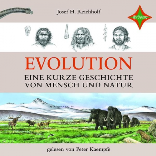 Josef H. Reichholf - Evolution - Eine kurze Geschichte von Mensch und Natur