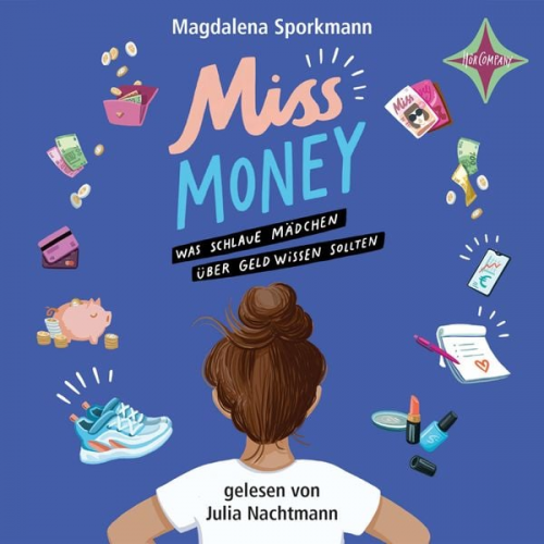 Magdalena Sporkmann - Miss Money - Was schlaue Mädchen über Geld wissen sollten