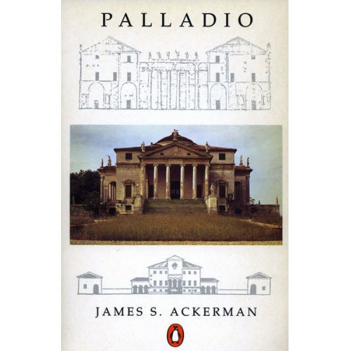 James Ackerman Phyllis Massar - Palladio