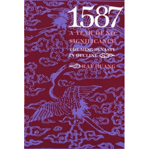 Ray Huang - 1587, A Year of No Significance