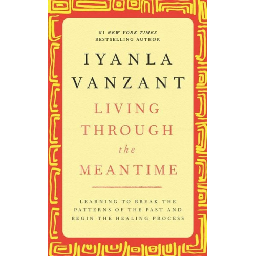 Iyanla Vanzant - Living Through the Meantime