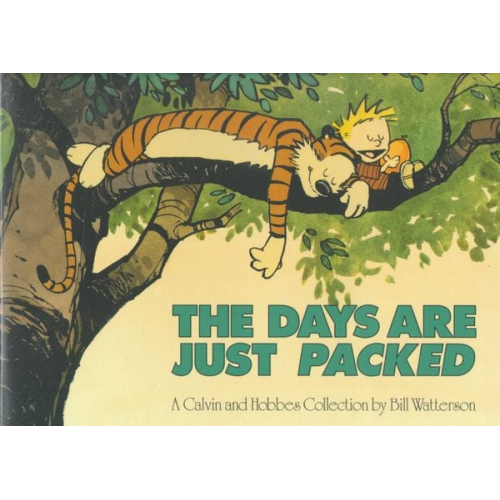 Bill Watterson - Calvin and Hobbes. The Days Are Just Packed