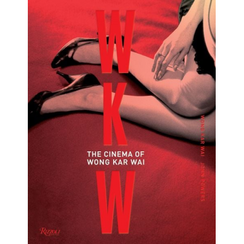 Kar Wai Wong John Powers - Wai, W: Wkw The Cinema Of Wong Kar Wai