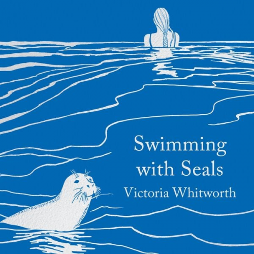 Victoria Whitworth - Swimming with Seals