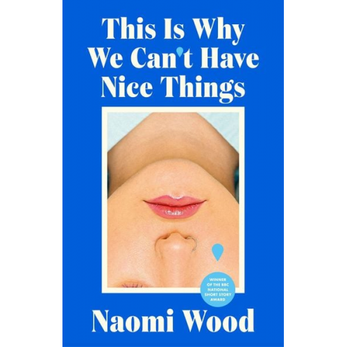 Naomi Wood - This Is Why We Can't Have Nice Things