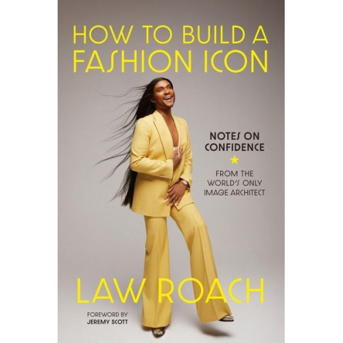 Law Roach - How to Build a Fashion Icon