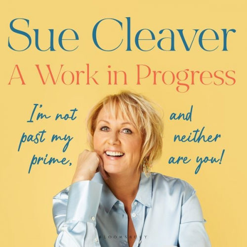 Sue Cleaver - A Work In Progress