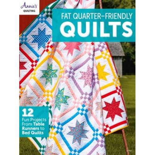 Annie'S - Fat-Quarter Friendly Quilts