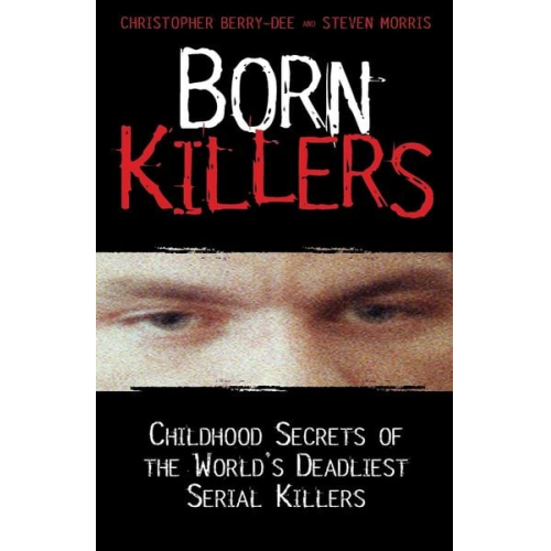 Christopher Berry-Dee - Born Killers