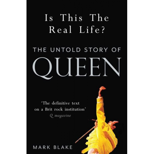 Mark Blake - Is This the Real Life?