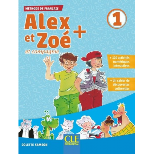 Colette Samson - Alex et Zoe + 1: Livre de l'eleve + CD